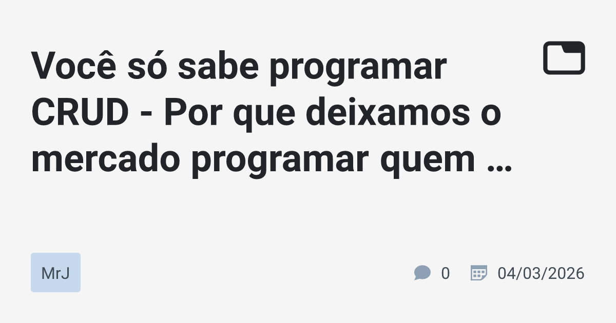 Devs: Somos mais que CRUD? O mercado dita quem somos na tech?